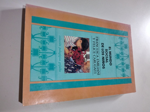 El Mundo Social De Los Niños - Francesca Emiliani Y Carugati