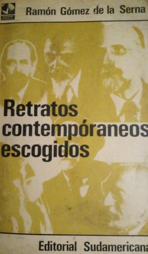 Ramón Gómez De La Serna - Retratos Contemporáneos Escogidos
