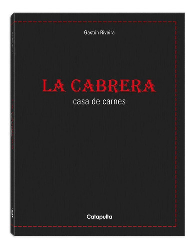 Libro La Cabrera  - Casa De Carnes Gaston Riveira