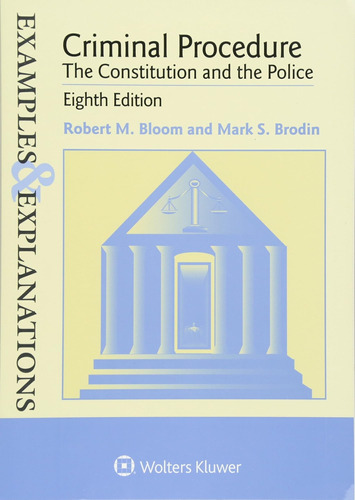 Libro: Examples & Explanations: Criminal Procedure: The And