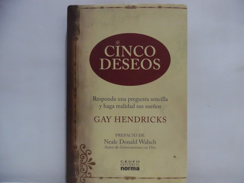 Cinco Deseos / Gay Hendricks / Norma 