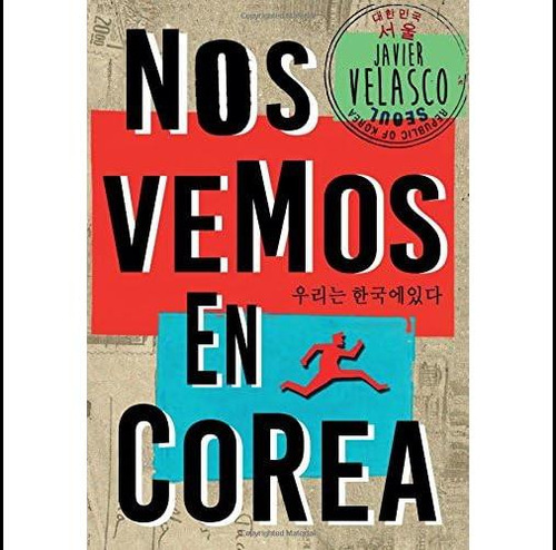 Libro: Nos Vemos En Corea (spanish Edition)