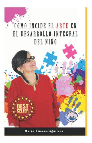 Libro: Como Inside El Arte En El Desarrollo Integral Del