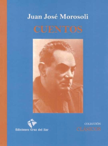 Libro: Cuentos -  Juan José Morosoli