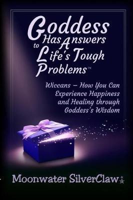 Libro Goddess Has Answers To Life's Tough Problems : Wicc...