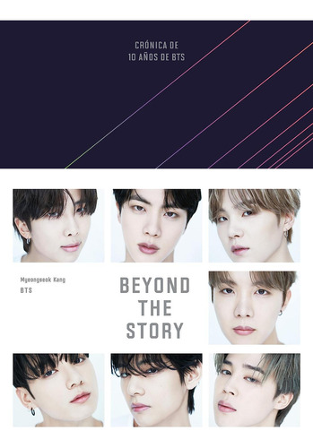 Beyond The Story (edicion En Español): Crónica De 10 Años De Bts, De Myeongseok Kang. Editorial Plaza & Janes, Tapa Blanda, Edición Primera 2023 En Español, 2023