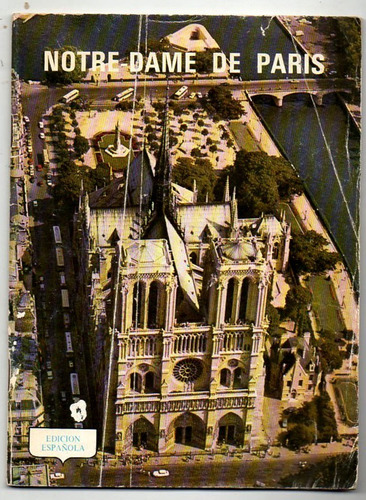 Notre- Dame De Paris Guide Descriptif. - Mahieu Bernard