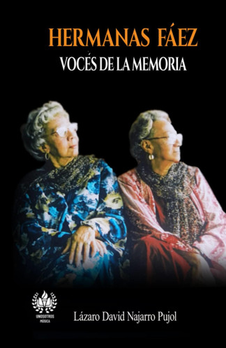 Libro: Hermanas Fáez: Voces De La Memoria (música) (spanish