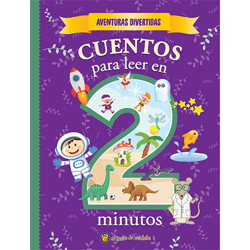 Cuentos En 2 Minutos. Aventuras Divertidas