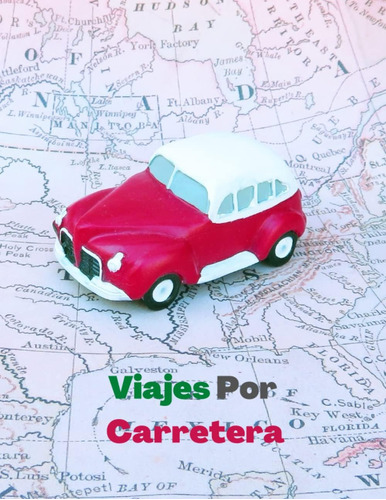 Libro: Viajes Por Carretera: Road Book: Para Los Amantes De 