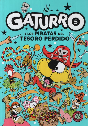 Gaturro 5. Gaturro Y Los Piratas Del Tesoro Perdido