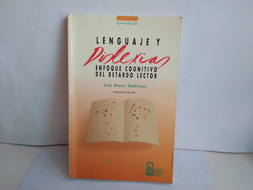 Lenguaje Y Dislexias. Luis Bravo   1997