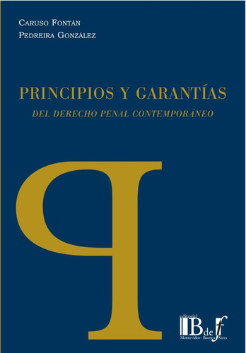 Caruso - Principios Y Garantías Del Derecho Penal - Bdef