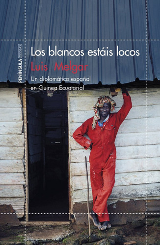 Los Blancos Estáis Locos (libro Original)