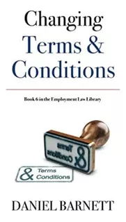 Libro: Changing Terms And Conditions (employment Law