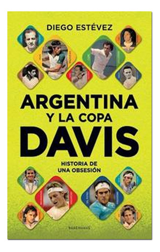 Libro Usado En Muy Buen Estado Argentina Y La Copa Davis 