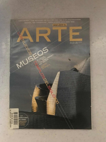 Descubrir El Arte. Museos, Los Nuevos Templos Del Siglo Xxi.