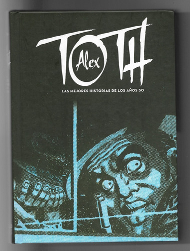Alex Toth Las Mejores Historias De Los Años 50
