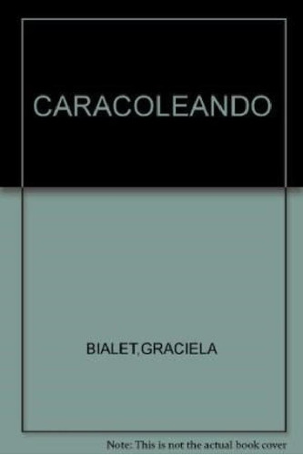 Libro - Caracoleando (coleccion Flecos Del Sol Verde) (rust