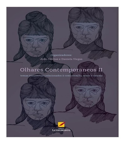 Olhares Contemporaneos   Vol Ii: Olhares Contemporaneos   Vol Ii, De Viegas, Daniela. Editora Letramento, Capa Mole, Edição 1 Em Português