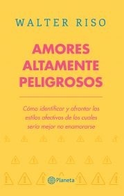 Amores Altamente Peligrosos
