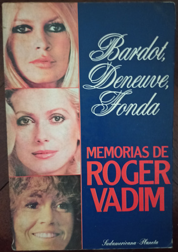  Memorias De Roger Vadim - Bardot, Deneuve, Fonda