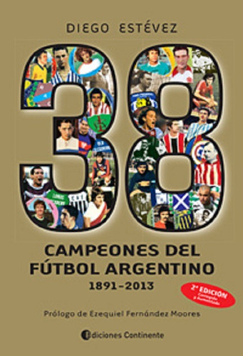 Outlet : 38 Campeones De Futbol Argentino 1891-2013