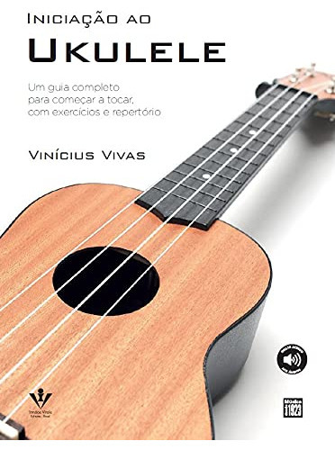 Iniciação Ao Ukulele, De Vinicius Vivas. Editora Irmãos Vitale Em Português