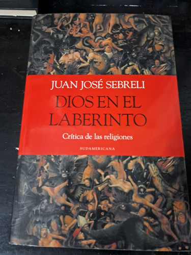 Dios En El Laberinto-juan José Sebreli-sudamericana