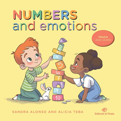 Numbers And Emotions: Touch And Learn, De Sandra Alonso / Alicia Teba. Editorial El Pirata, Tapa Dura, Edición Primera En Inglés, 2022