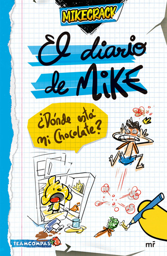 Libro Diario De Mike - Dónde Está Mi Chocolate - Mikecrack