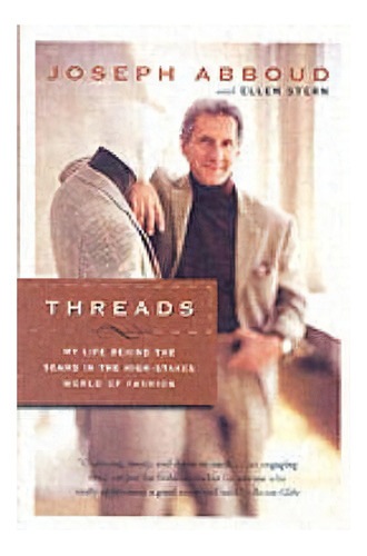 Threads, De Joseph Abboud. Editorial Harpercollins Publishers Inc, Tapa Blanda En Inglés