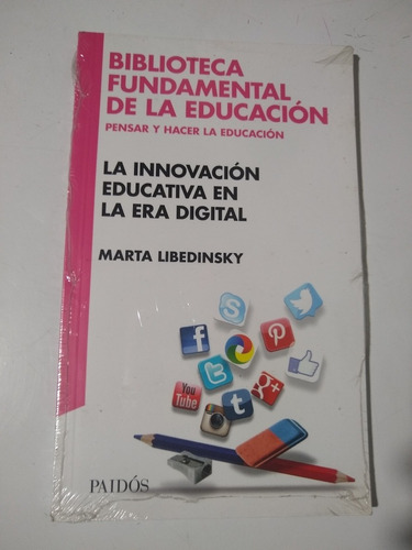 La Innovación Educativa En La Era Digital Marta Libedinsky