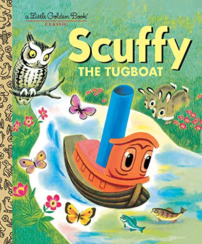 Book : Scuffy The Tugboat And His Adventures Down The River