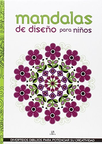 Mandalas De Dise/o Para Ni/os, De Vários. Editorial Libsa, Tapa Blanda En Español