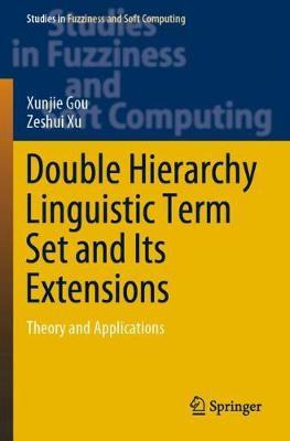 Libro Double Hierarchy Linguistic Term Set And Its Extens...