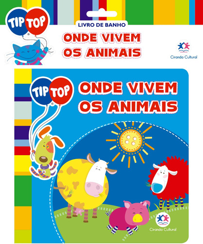 Tip Top - Onde vivem os animais, de Cultural, Ciranda. Ciranda Cultural Editora E Distribuidora Ltda., capa mole em português, 2013