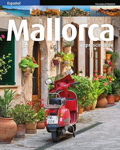 Mallorca Imprescindible, De Font I Rodon, Marga. Editorial Triangle Postals, S.l., Tapa Blanda En Español