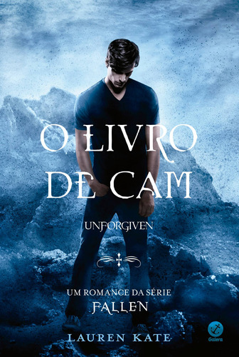 O livro de Cam: Unforgiven, de Kate, Lauren. Série Fallen Editora Record Ltda., capa mole em português, 2016