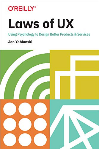 Book : Laws Of Ux Using Psychology To Design Better Product