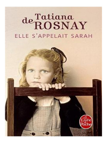 Elle S'appelait Sarah (paperback) - Tatiana De Rosnay. Ew03