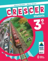 Comprar Crescer História - 3º Ano - Ensino fundamental I, de Hipólide, Márcia. Crescer Editorial Editora do Brasil, capa mole em português, 2018