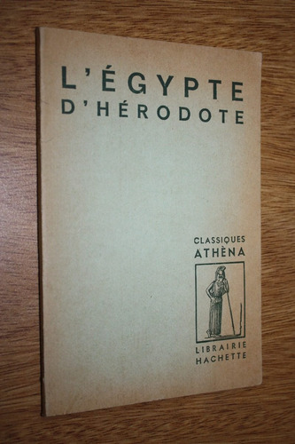 L`egypte D`herodote - Rene M. Guastalla ( Griego/frances )