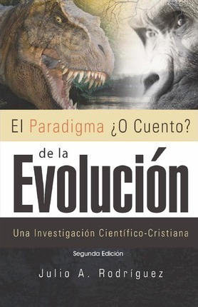 El Paradigma O Cuento? De La Evoluci N. 2da. Edici N - Ju...