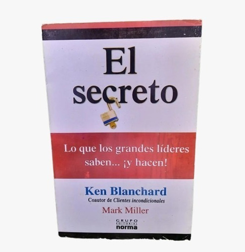 El Secreto Lo Que Los Grandes Lideres Saben