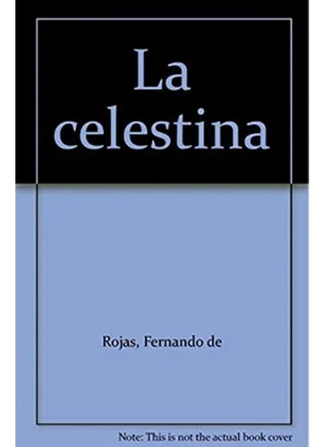 Libro Fisico La Celestina.  Fernando De Rojas ·