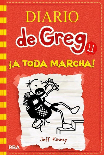 Diario De Greg 11: ¡a Toda Marcha! / Jeff Kinney