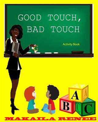 Libro Good Touch, Bad Touch (activity Book) - Renee, Maka...