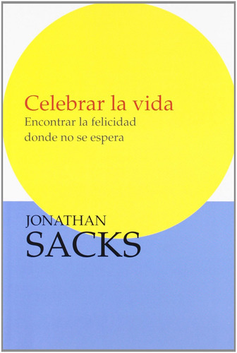 Celebra La Vida, De Sacks, Jonathan. Editorial Nagrela, Tapa Blanda En Español, 2012