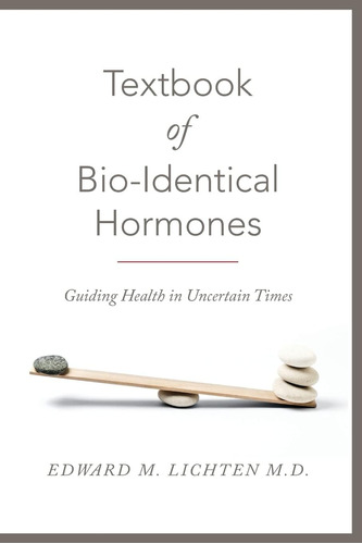 Libro: Libro De Texto De Hormonas Bioidénticas